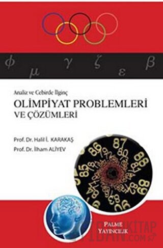 Analiz ve Cebirde İlginç Olimpiyat Problemleri ve Çözümleri Halil İbra