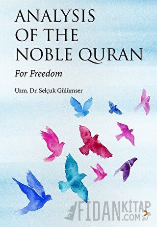 Analysis Of The Noble Quran Selçuk Gülümser