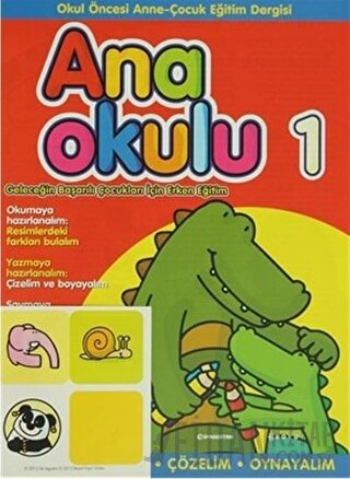 Anaokulu Sayı: 1 Okul Öncesi Anne-Çocuk Eğitim Dergisi