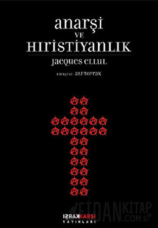 Anarşi ve Hıristiyanlık Jacques Ellul