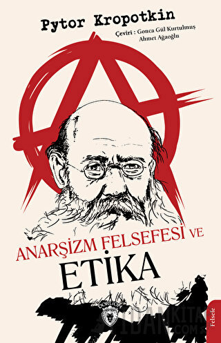 Anarşizm Felsefesi Ve Etika Pytor Kropotkin