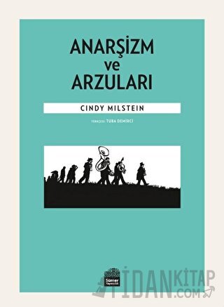 Anarşizm ve Arzuları Cindy Milstein