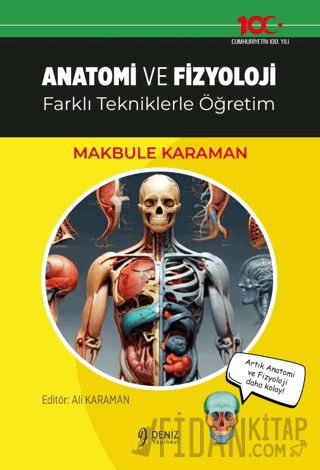 Anatomi ve Fizyoloji Makbule Karaman