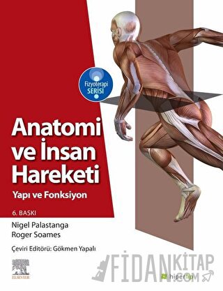 Anatomi ve İnsan Hareketi Nigel Palastanga