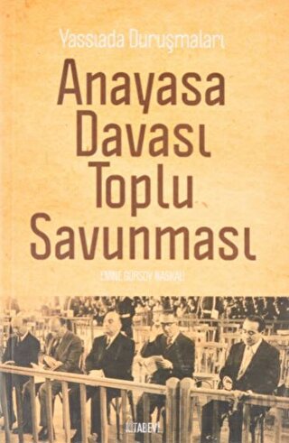 Anayasa Davası Toplu Savunması Emine Gürsoy Naskali