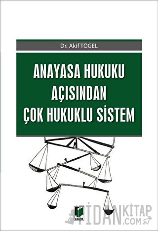 Anayasa Hukuku Açısından Çok Hukuklu Sistem Akif Tögel