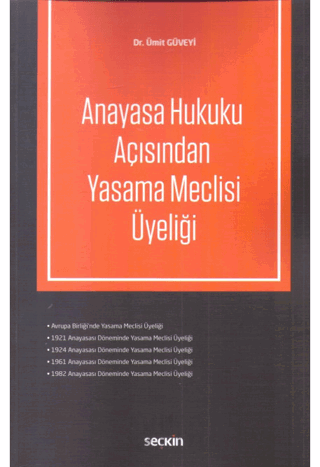 Anayasa Hukuku Açısından Yasama Meclisi Üyeliği Ümit Güveyi