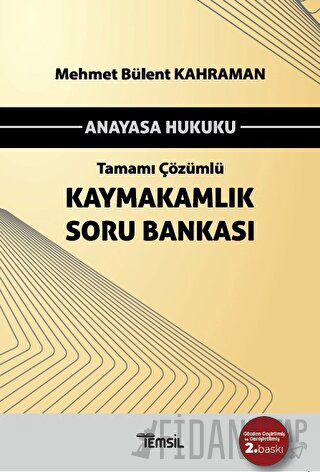 Anayasa Hukuku Tamamı Çözümlü Kaymakamlık Soru Bankası Mehmet Bülent K