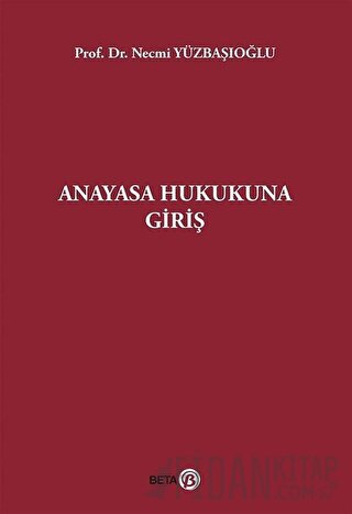 Anayasa Hukukuna Giriş Necmi Yüzbaşıoğlu