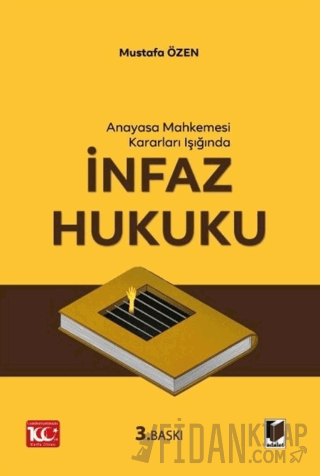 Anayasa Mahkemesi Kararları Işığında İnfaz Hukuku Mustafa Özen