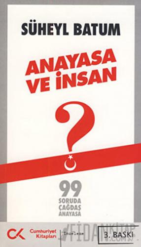 Anayasa ve İnsan Süheyl Batum