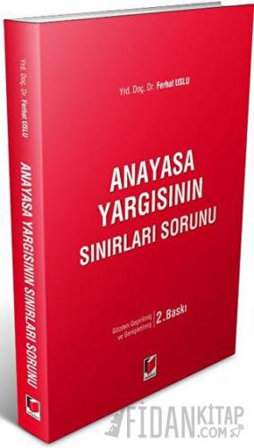 Anayasa Yargısının Sınırları Sorunu Ferhat Uslu