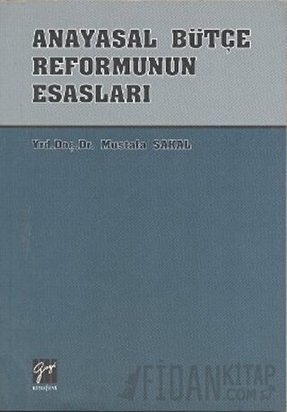 Anayasal Bütçe Reformunun Esasları Mustafa Sakal