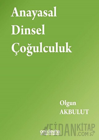 Anayasal Dinsel Çoğulculuk Olgun Akbulut