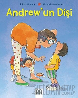 Andrew’un Dişi Robert Munsch