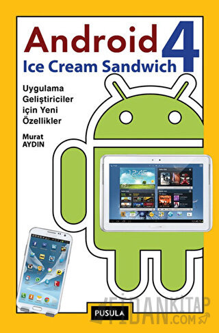 Android 4: Ice Cream Sandwich Ufuk Selen