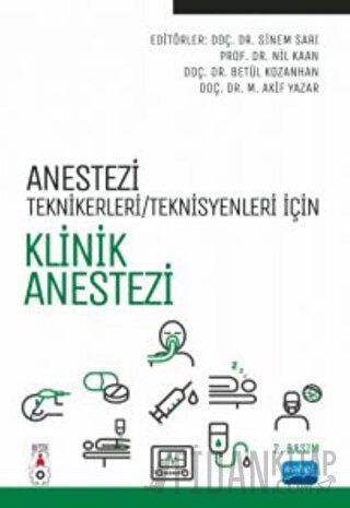 Anestezi Teknikerleri/Teknisyenleri İçin Klinik Anestezi Betül Kozanha