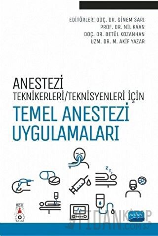 Anestezi Teknikerleri/Teknisyenleri İçin Temel Anestezi Uygulamaları B