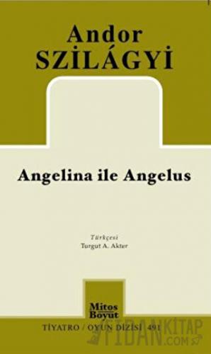 Angelina İle Angelus Andor Szilagyi