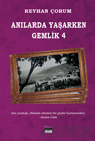 Anılarda Yaşarken Gemlik 4 Reyhan Çorum