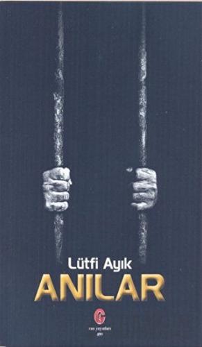 Anılar Lütfi Ayık