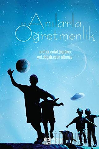 Anılarla Öğretmenlik Erdal Toprakçı