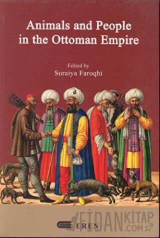 Animals And People İn The Ottoman Empire Kolektif