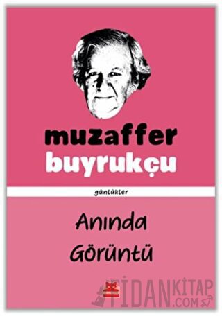 Anında Görüntü Muzaffer Buyrukçu