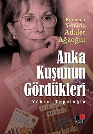 Anka Kuşunun Gördükleri Yüksel Topaloğlu