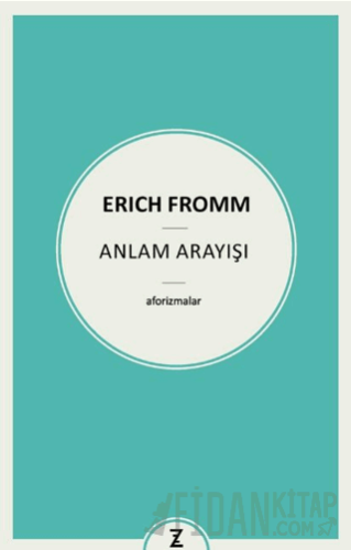 Anlam Arayışı Erich Fromm