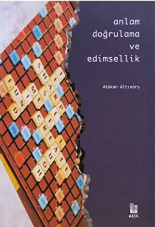 Anlam Doğrulama ve Edimsellik Atakan Altınörs