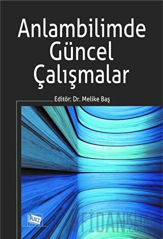 Anlambilimde Güncel Çalışmalar Melike Baş