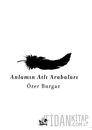 Anlamın Atlı Arabaları Özer Burgaz