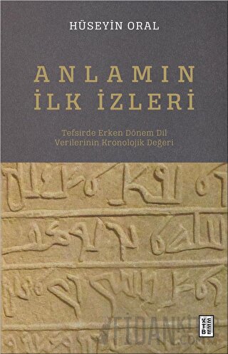 Anlamın İlk İzleri Hüseyin Oral