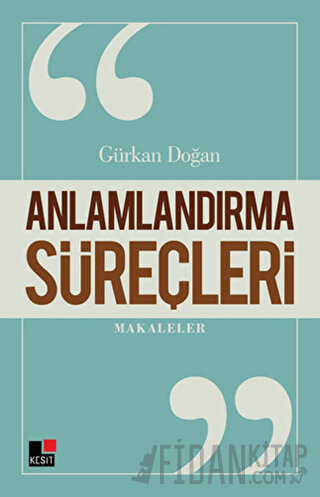 Anlamlandırma Süreçleri Gürkan Doğan