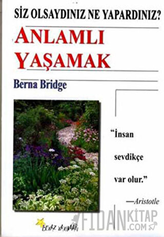 Anlamlı Yaşamak Berna Bridge