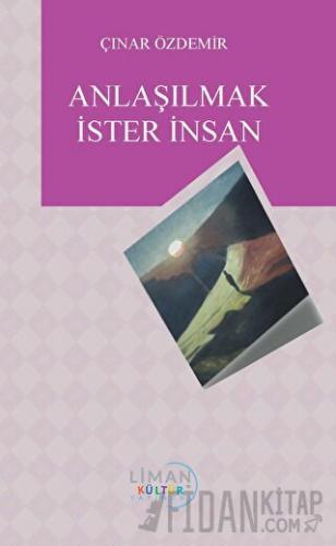 Anlaşılmak İster İnsan Çınar Özdemir