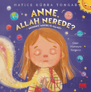 Anne, Allah Nerede? Hatice Kübra Tongar