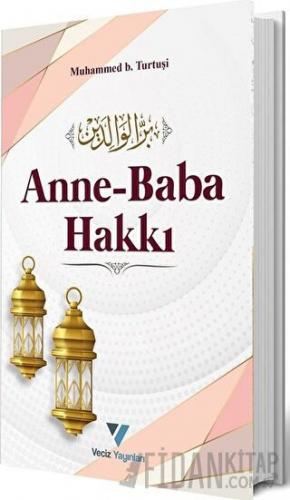 Anne Baba Hakkı Muhammed B. Turtuşi