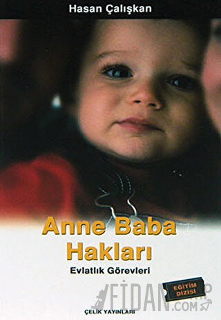 Anne Baba Hakları Hasan Çalışkan