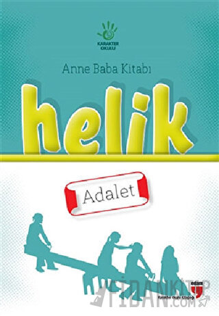 Anne Baba Kitabı: Helik - Adalet Alpaslan Durmuş