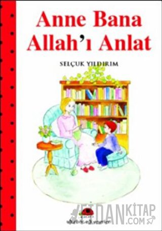 Anne Bana Allah’ı Anlat Selçuk Yıldırım