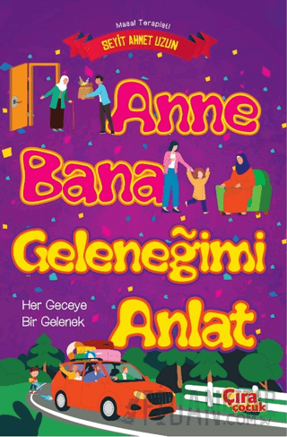 Anne Bana Geleneğimi Anlat Seyit Ahmet Uzun