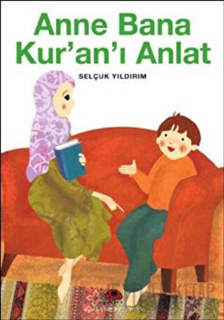 Anne Bana Kur’an’ı Anlat Selçuk Yıldırım