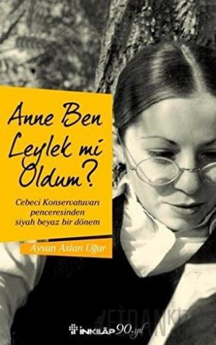 Anne Ben Leylek Mi Oldum? Aysun Aslan Uğur