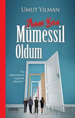 Anne Ben Mümessil Oldum Umut Yılman