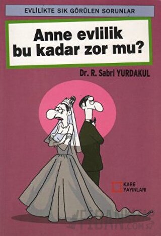 Anne Evlilik Bu Kadar Zor Mu? Sabri Yurdakul