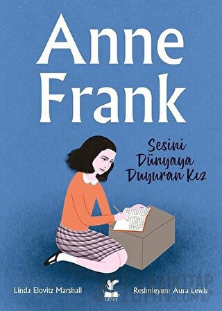 Anne Frank - Sesini Dünyaya Duyuran Kız Aura Lewis