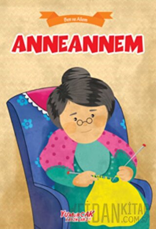 Anneannem - Ben ve Ailem Kolektif