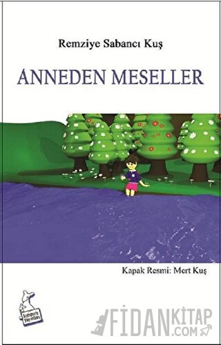 Anneden Meseller Remziye Sabancı Kuş